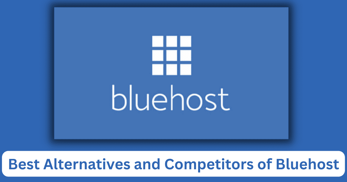 Best Bluehost Alternatives and Competitors: Based on Real Testing