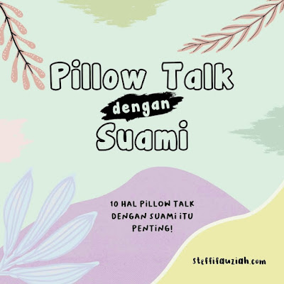 Pillow Talk dengan Suami