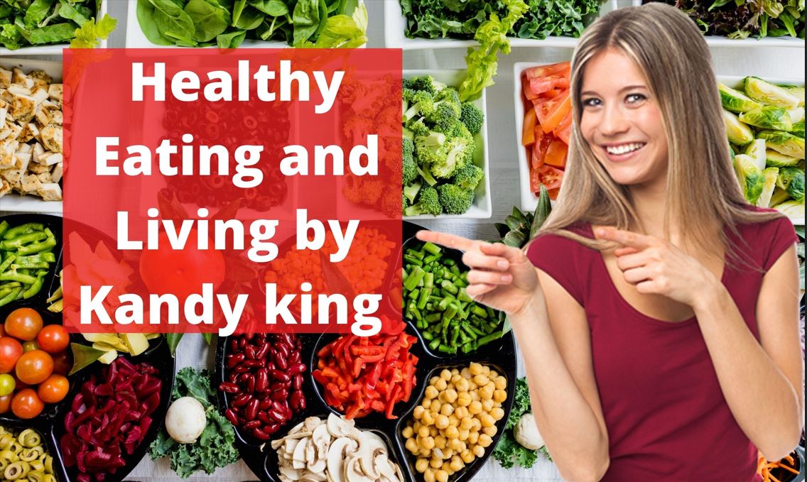 Healthy Eating and Living by Mandy King