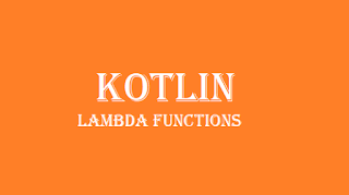 Kotlin Lambda expressions