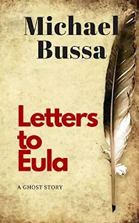 Letters to Eula - a ghost story book Michael Bussa