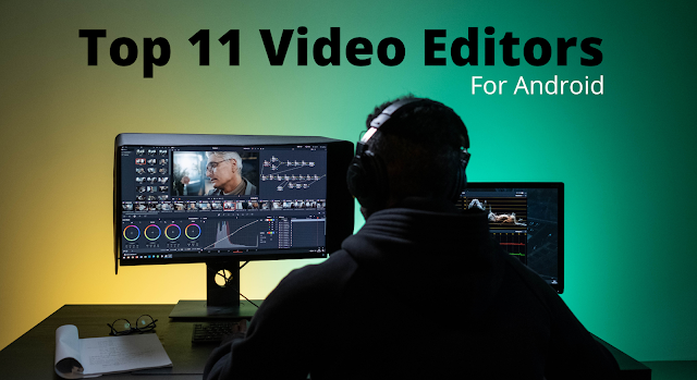 Top 11 Best Free Video Editors For Android in 2022