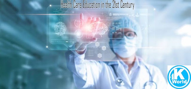 Health Care Education in the 21st Century