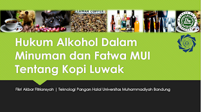 Hukum Alkohol dalam Minuman dan Fatwa MUI Tentang Kopi Luwak [ppt]