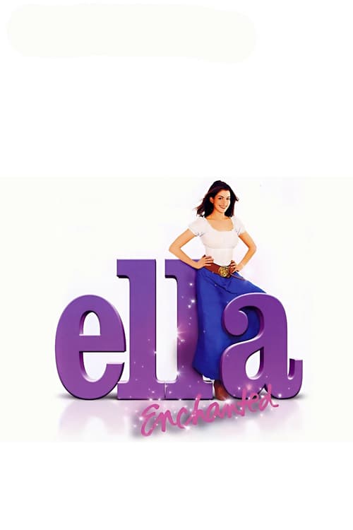 Ella Enchanted - Il magico mondo di Ella 2004 Film Completo Streaming