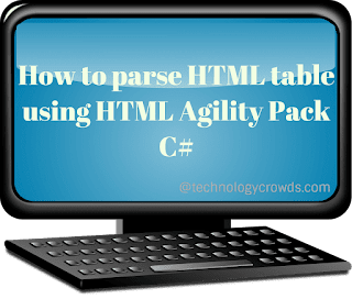 How to parse HTML table using HTML Agility Pack C#