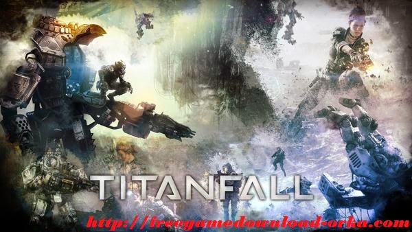 http://freegamedownload-orka.blogspot.com/2014/03/titan-fall-free-download-skidrowfull-pc.html