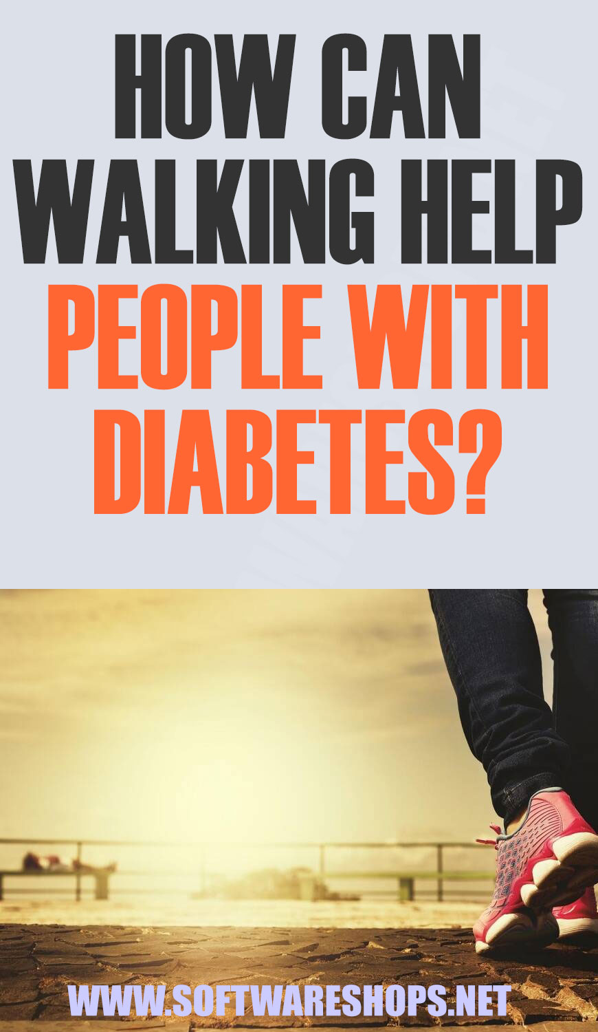 How Can Walking Help People With Diabetes