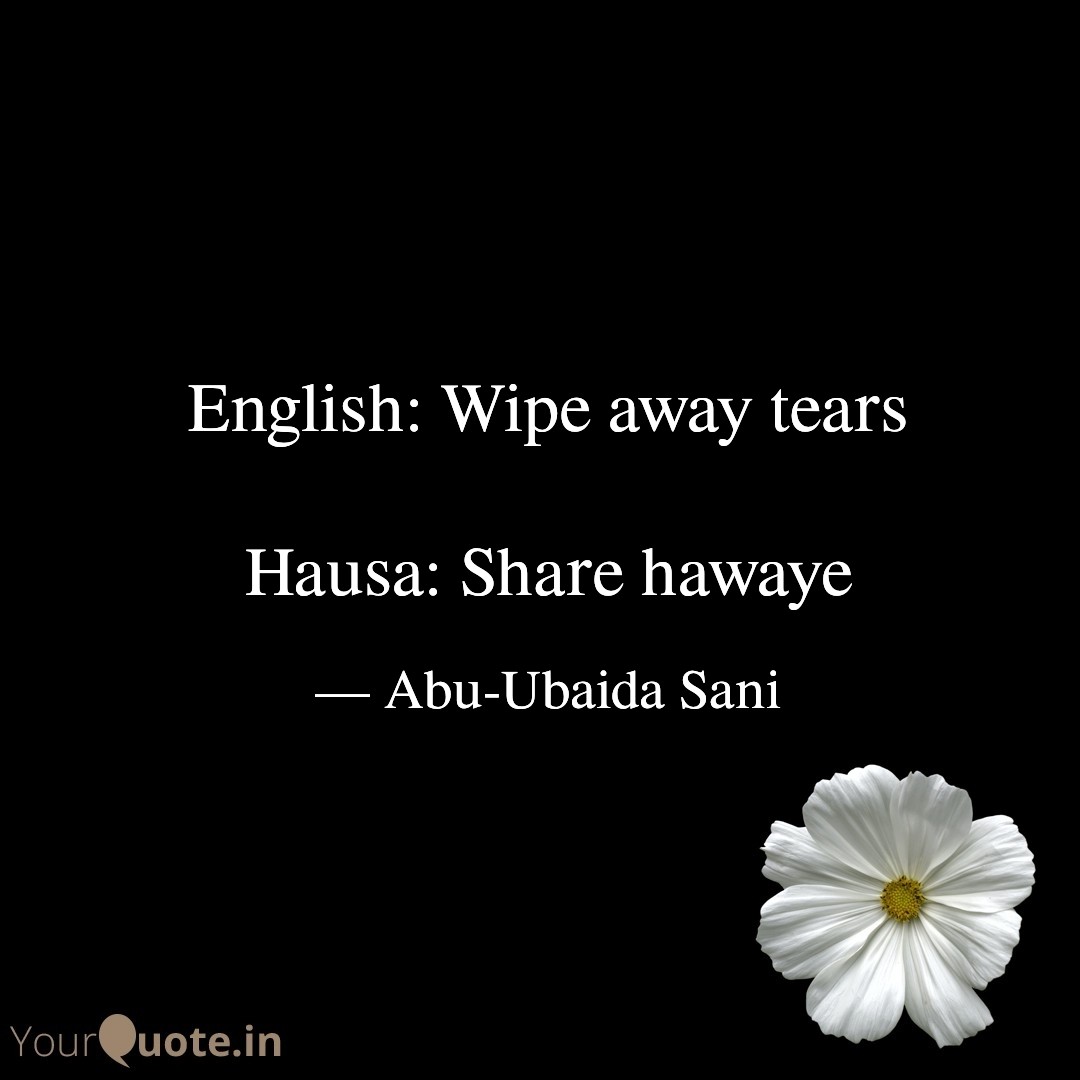 English to Hausa Proverbs from www.abu-ubaida.com
