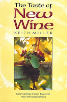 The Taste of New Wine by Keith Miller