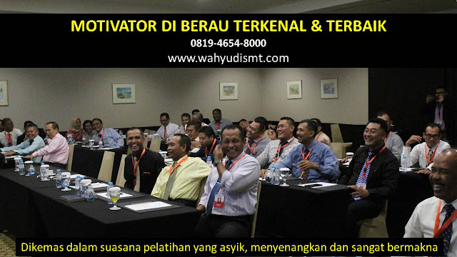 •             JASA MOTIVATOR BERAU  •             MOTIVATOR BERAU TERBAIK  •             MOTIVATOR PENDIDIKAN  BERAU  •             TRAINING MOTIVASI KARYAWAN BERAU  •             PEMBICARA SEMINAR BERAU  •             CAPACITY BUILDING BERAU DAN TEAM BUILDING BERAU  •             PELATIHAN/TRAINING SDM BERAU