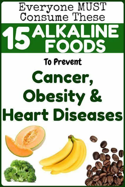 15 Alkaline Foods That Prevent Obesity, Cancer, And Heart Disease