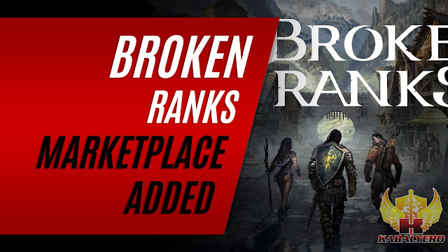 Broken Ranks Marketplace Now In The Game