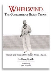 WHIRLWIND: The Godfather of Black Tennis