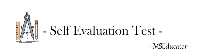 www.MSEducator.in - Self Evaluation Test (SET)