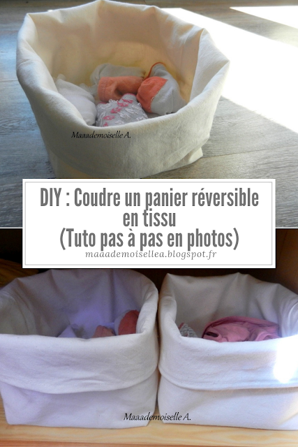 || DIY : Coudre un panier réversible en tissu (Tuto pas à pas en photos)