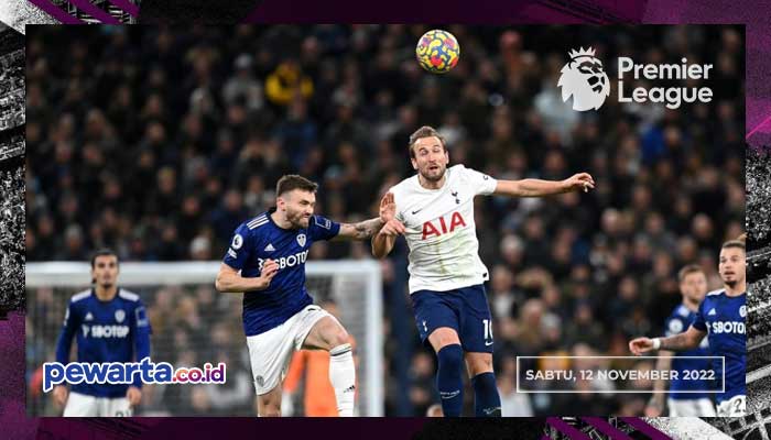 JADWAL TOTTENHAM VS LEEDS - Sabtu, 12 November 2022 - Liga Inggris Pekan 16