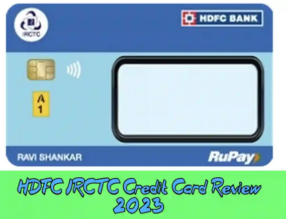HDFC IRCTC Credit Card Review 2023