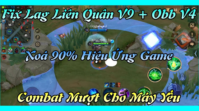 Hướng dẫn fix lag liên quân mùa 19 mới nhất file data V9 + obb V4 cực mượt cho máy yếu • HQT Channel