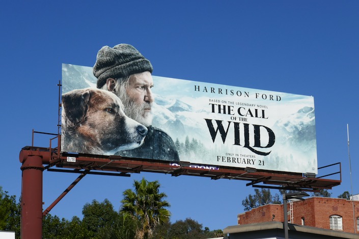 Daily Billboard The Call Of The Wild Movie Billboards Advertising For Movies Tv Fashion Drinks Technology And More Daily Billboard The Call Of The Wild Movie Billboards Advertising For Movies Tv Fashion Drinks Technology And More