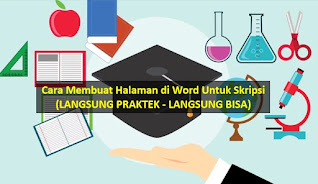 cara membuat halaman di word untuk skripsi