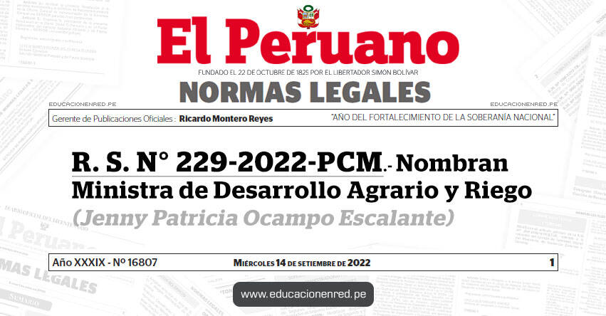 R. S. N° 229-2022-PCM.- Nombran Ministra de Desarrollo Agrario y Riego (Jenny Patricia Ocampo Escalante)