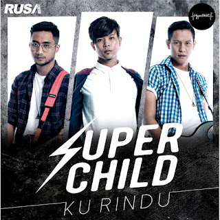 Super Child - Ku Rindu MP3