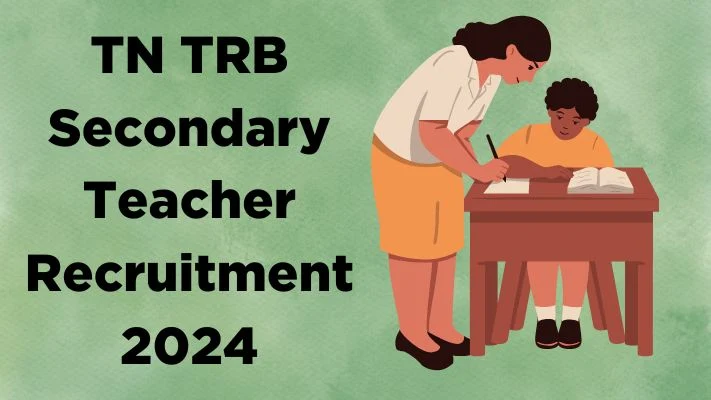 TN TRB Secondary Teacher Recruitment 2024 for 1766 Vacancies