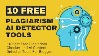 10 Best Free Plagiarism checker and ai content detector Tools For Bloggers