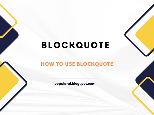 How to use Blockquote