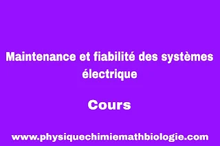 Cours Maintenance et fiabilité des systèmes électrique PDF