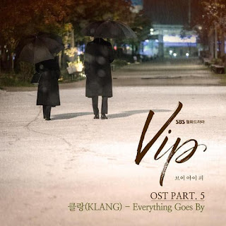 Download Lagu Mp3 KLANG – Everything Goes By (VIP OST Part.5)