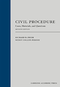 Civil Procedure: Cases, Materials, and Questions, Seventh Edition