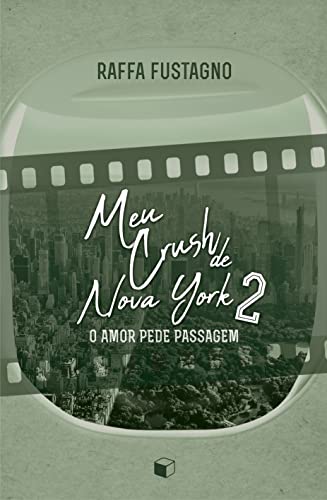 Meu Crush de Nova York 2 | Raffa Fustagno