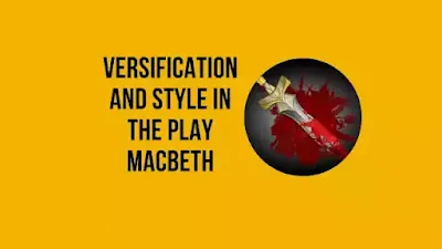 Versification and Style in the Play Macbeth