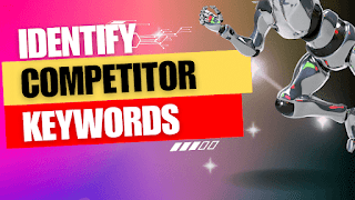 Identify Competitor Keywords