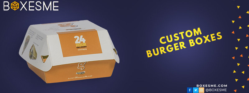 Get Our Premium Quality Customized Burger Boxes Wholesale