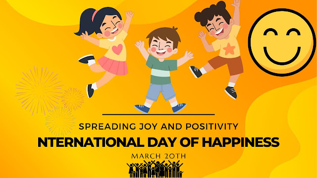 nternational Day of Happiness