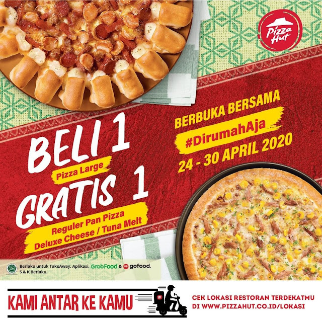 #PizzaHut - Promo Beli 1 Gratis 1 Pizza (s.d 30 April 2020)