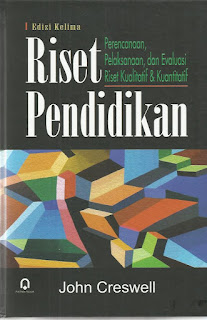 Riset Pendidikan : Perencanaan, Pelaksanaan, dan Evaluasi Riset Kualitatif & Kuantitatif