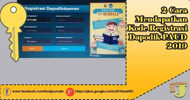  Cara Mendapatkan Kode Registrasi Dapodik PAUD  2 Cara Mendapatkan Kode Registrasi Dapodik PAUD 2019