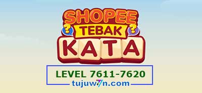 tebak-kata-shopee-level-7616-7617-7618-7619-7620-7611-7612-7613-7614-7615