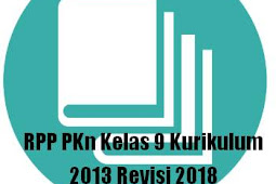 RPP PKn Kelas 9 Kurikulum 2013 Revisi 2018