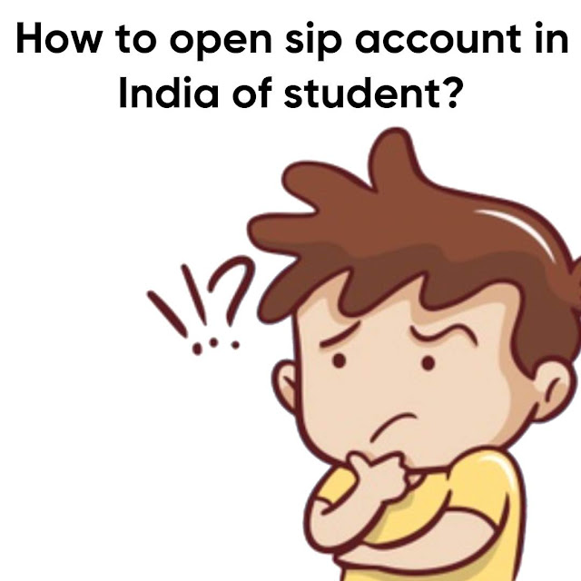 How to Open SIP account in India of student?  ||  how to open sip account for student.