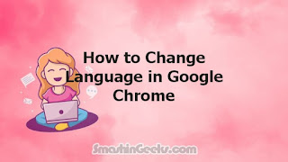 How to Change Language in Google Chrome 