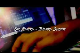 Ono Pianika - Jalanku Sendiri 