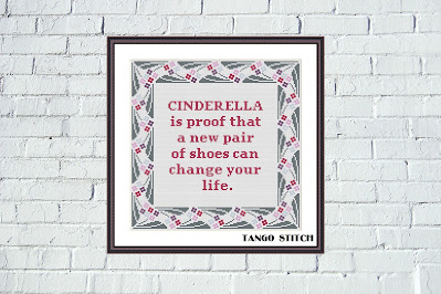 Cinderella funny motivational shoes quote cross stitch pattern - Tango Stitch