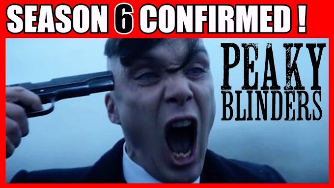 Peaky Blinders Season 6 Release date!