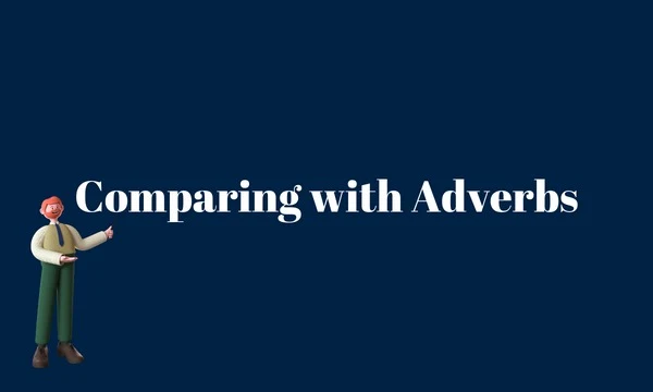 Comparing with Adverbs - 6th Grade Grammar