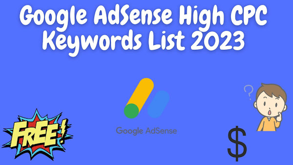Google AdSense High CPC Keywords List 2023